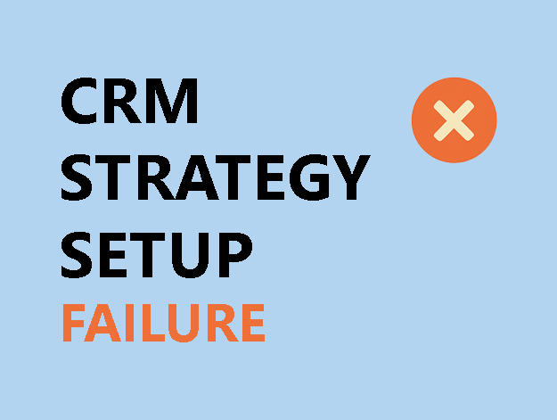 crm-strategy-setup-failures