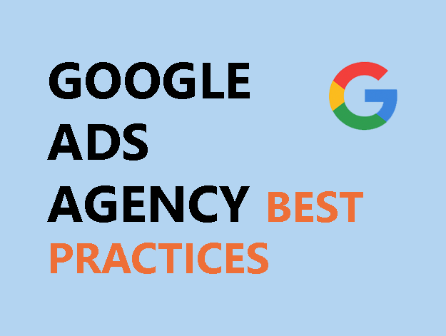 google-ads-agency-best-practices