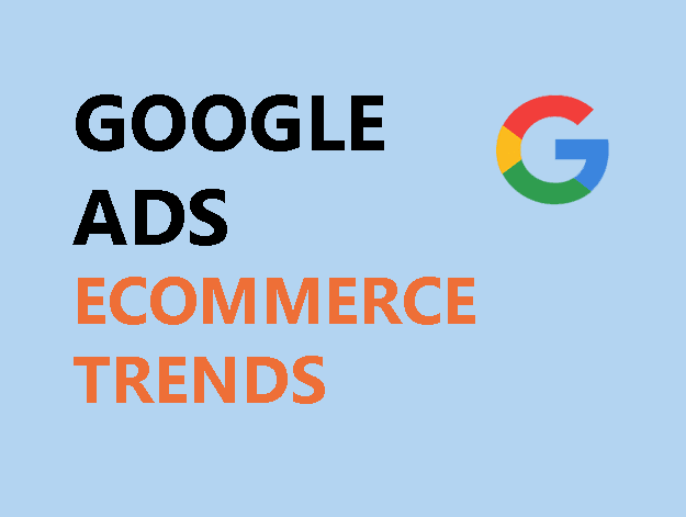 ecommerce-trends-google-ads