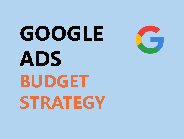 google-ads-budget-strategy