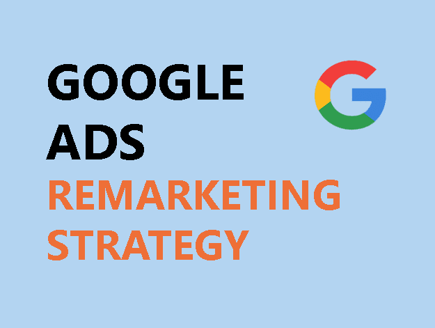 google-ads-remarketing-strategy
